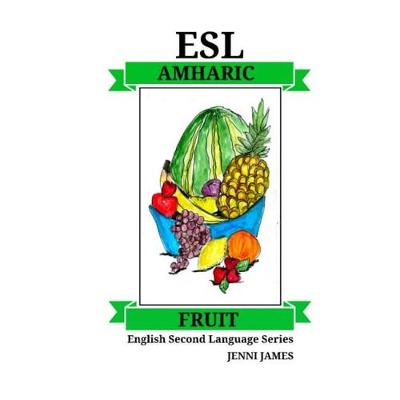 Book cover for ESL Fruit Amharic