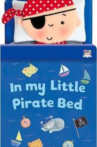 Cover of In My Little Pirate Bed