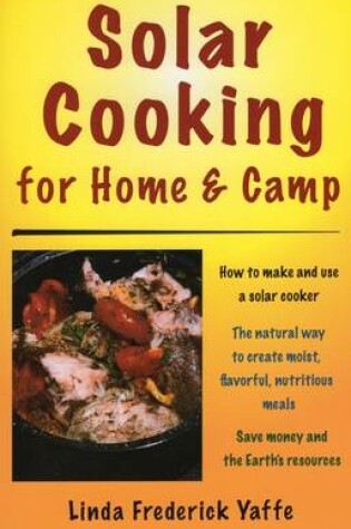 Cover of Solar Cooking for Home & Camp