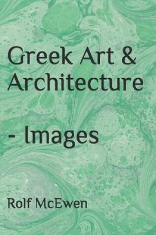 Cover of Greek Art & Architecture - Images