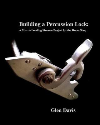 Book cover for Building a Percussion Lock