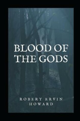 Cover of Blood of the Gods Illustrated