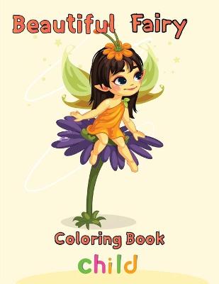 Book cover for Beautiful Fairy Coloring Book Child