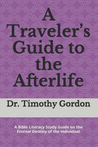 Cover of A Traveler's Guide to the Afterlife