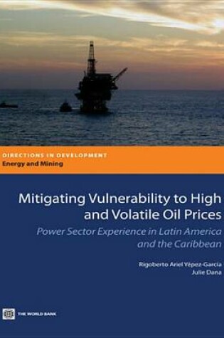 Cover of Mitigating Vulnerability to High and Volatile Oil Prices