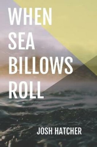 Cover of When Sea Billows Roll