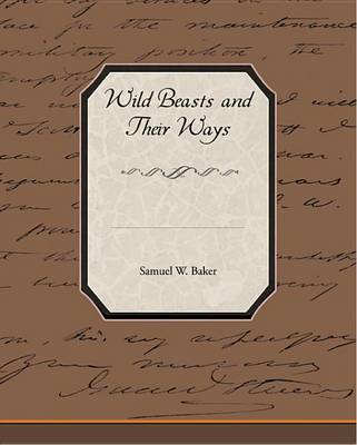 Book cover for Wild Beasts and Their Ways (eBook)