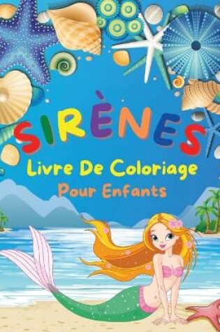 Cover of Sirènes - Livre De Coloriage Pour Enfants