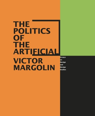 Book cover for The Politics of the Artificial