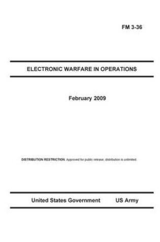 Cover of Field Manual FM 3-36 Electronic Warfare in Operations February 2009