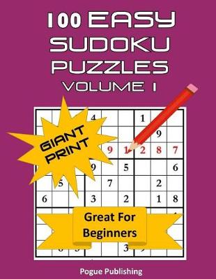 Book cover for 100 Easy Sudoku Puzzles Volume 1 Giant Print