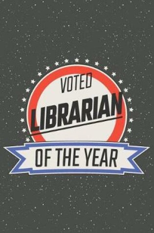 Cover of Voted Librarian Of The Year