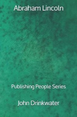 Cover of Abraham Lincoln - Publishing People Series