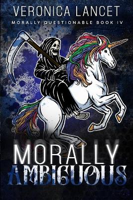 Morally Ambiguous by Veronica Lancet