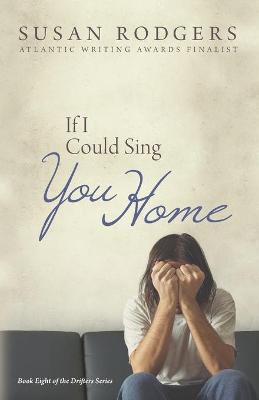 Book cover for If I Could Sing You Home