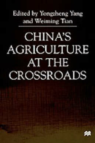 Cover of China's Agriculture At the Crossroads