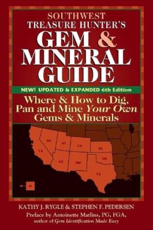 Cover of Southwest Treasure Hunter's Gem and Mineral Guide (6th Edition)