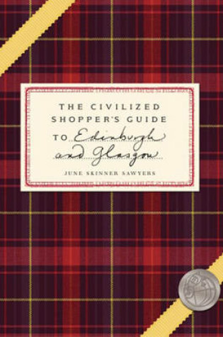 Cover of The Civilized Shopper's Guide to Edinburgh and Glasgow