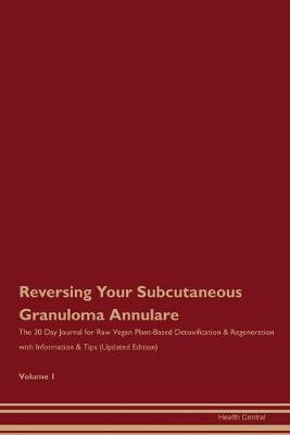 Book cover for Reversing Your Subcutaneous Granuloma Annulare
