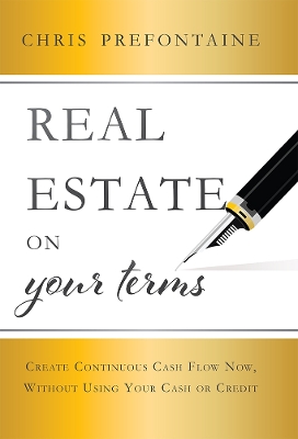 Cover of Real Estate On Your Terms