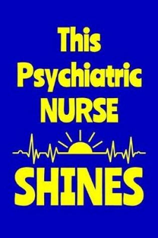 Cover of This Psychiatric Nurse Shines