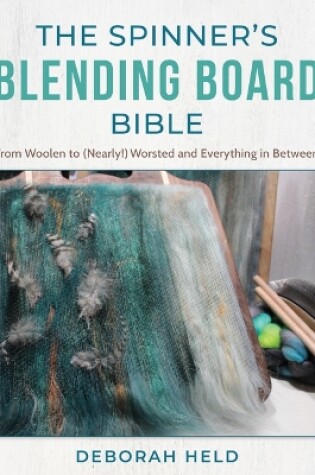 Cover of The Spinner's Blending Board Bible