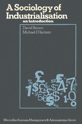 Book cover for A Sociology of Industrialization