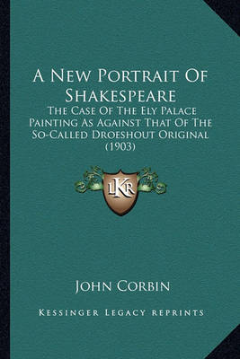 Book cover for A New Portrait of Shakespeare a New Portrait of Shakespeare