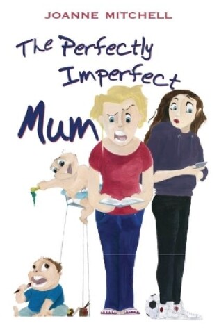 Cover of The Perfectly Imperfect Mum