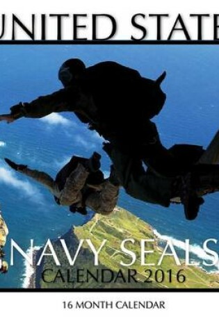 Cover of United States Navy Seals Calendar 2016