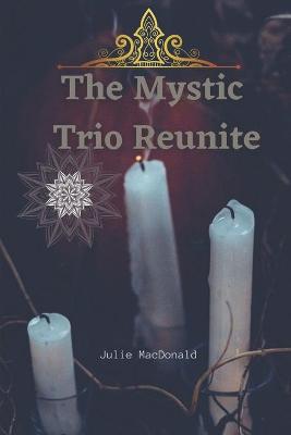 Book cover for The Mystic Trio Reunite