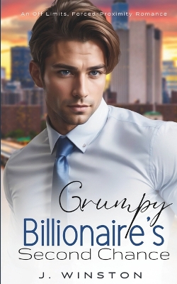 Book cover for Grumpy Billionaire's Second Chance