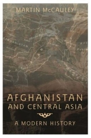 Cover of Afghanistan and Central Asia