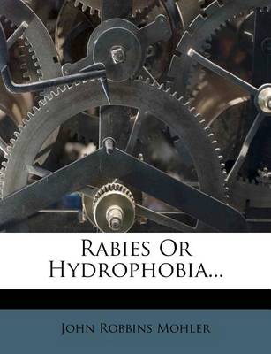 Book cover for Rabies or Hydrophobia...