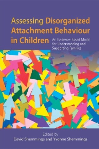 Cover of Assessing Disorganized Attachment Behaviour in Children