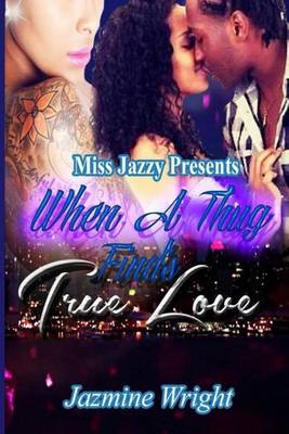 Book cover for When a Thug Find's True Love