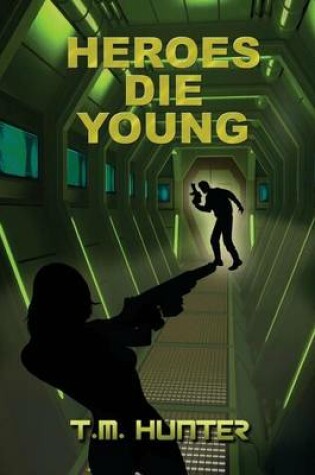 Cover of Heroes Die Young