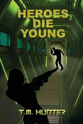 Book cover for Heroes Die Young