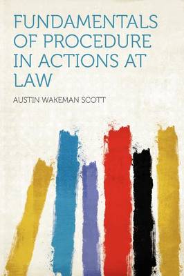 Book cover for Fundamentals of Procedure in Actions at Law