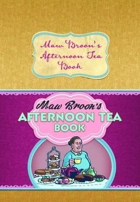 Cover of Maw Broon's Afternoon Tea Book