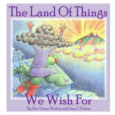 Book cover for The Land of Things We Wish For