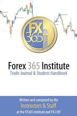 Book cover for Forex 365 Institute Trading Journal