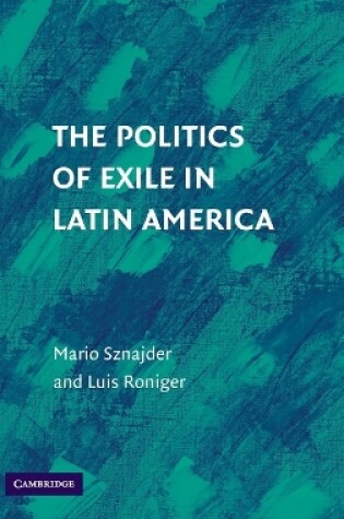 Cover of The Politics of Exile in Latin America