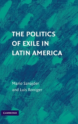 Book cover for The Politics of Exile in Latin America