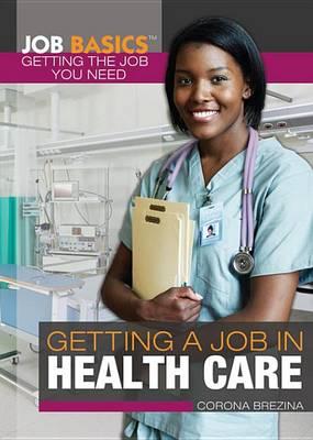 Cover of Getting a Job in Health Care