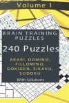 Book cover for Brain Training Puzzles - Akari, Domino, Fillomino, Sudoku, Sikaku, Gokigen - Volume 1