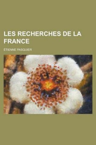 Cover of Les Recherches de La France