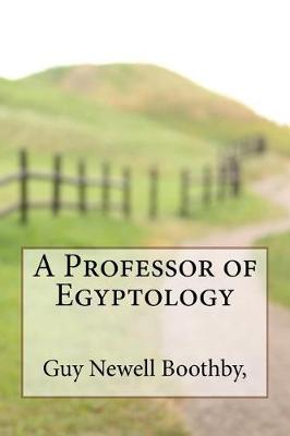 Book cover for A Professor of Egyptology