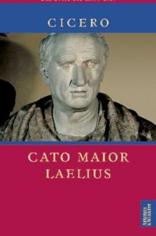 Cover of Cato Maior. Laelius / Cato Der AEltere. Laelius