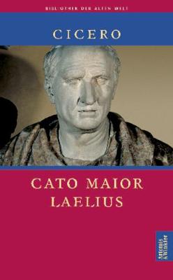 Book cover for Cato Maior. Laelius / Cato Der AEltere. Laelius